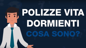 Assicurazioni: polizze vita dormienti