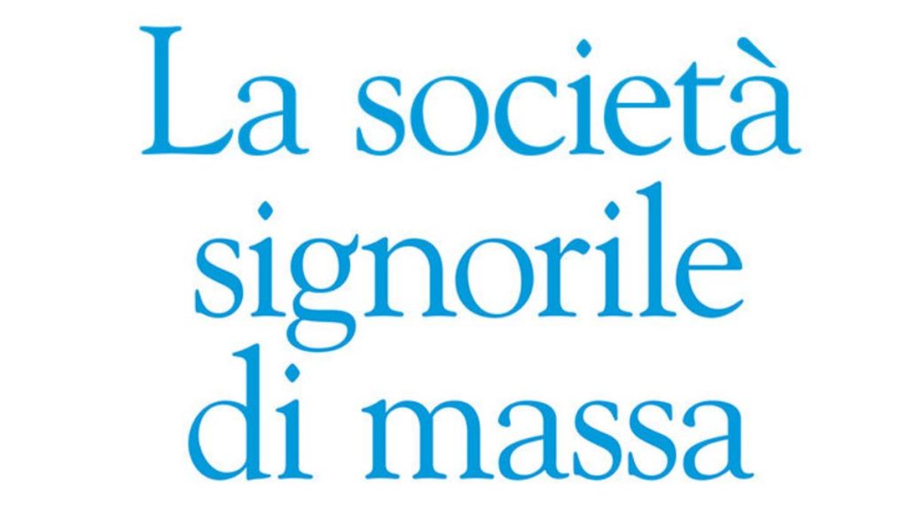 Libro La società signorile di massa