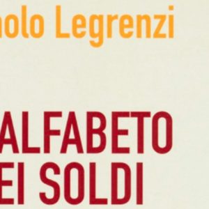 Libri: “L’alfabeto dei Soldi” di Paolo Legrenzi