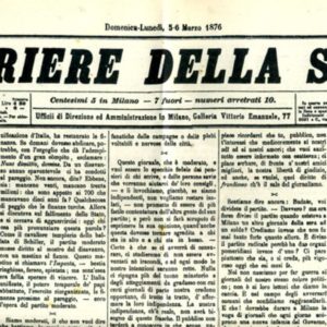 ÎNTÂMPLAT AZI – 5 martie 1876 s-a născut Corriere della Sera