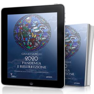 “2020 Pandemia e Resurrezione”, il nuovo saggio di Giulio Sapelli