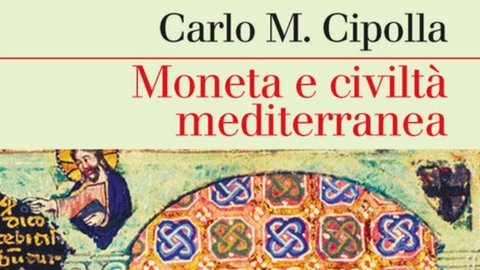 Visco presents Cipolla's "Money and Mediterranean civilization" in a new edition