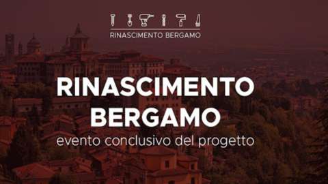 Renaissance Bergamo: برنامج Intesa Sanpaolo المخصص للأعمال التجارية الصغيرة والمتناهية الصغر في منطقة بيرغامو