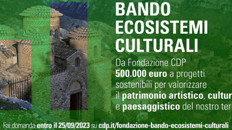 Fondazione CDP Ecosistemi culturali: bando di 500mila euro per la valorizzazione del patrimonio culturale e artistico