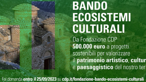 CDP Cultural Ecosystems Foundation: tender of 500 thousand euros for the enhancement of cultural and artistic heritage