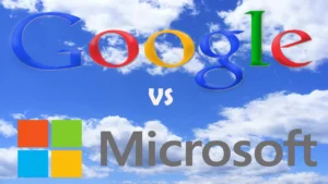 Google VS Microsoft