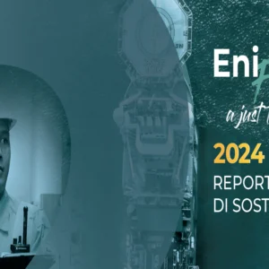 Eni e la transizione energetica: innovazione, persone e sostenibilità nel nuovo report “Eni for 2024”