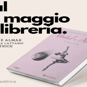 “Verdad e Almas, oltre 10 anni”: il libro autobiografico della madre caregiver Cristina Lattanzi che “vieta di non vivere”