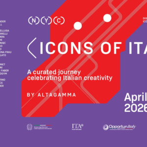 “Icons of Italy”: Altagamma mette in mostra il lusso italiano a Manhattan