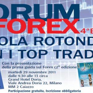 Il 29 novembre, a Milano, la quarta edizione del Forum Forex 2011