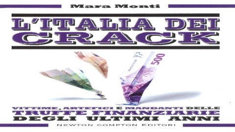 Mara Monti – La Italia de los cracks, las estafas financieras de los últimos años