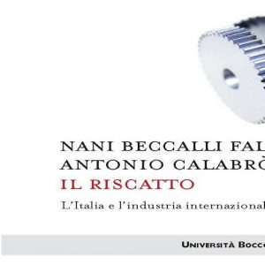 Assolombarda: lunedì Tronchetti Provera, Capuano e Meomartini discutono di Italia e riscatto