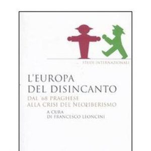 L’Europa del disincanto vista dall’Est