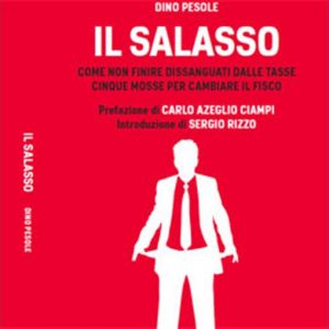 “Il salasso” di Dino Pesole: cinque mosse per cambiare il fisco