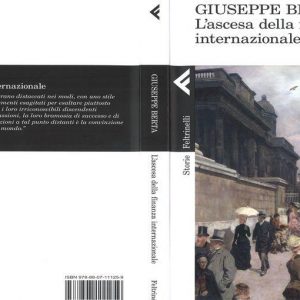 Sebuah esai baru oleh Giuseppe Berta: "Kebangkitan keuangan internasional"