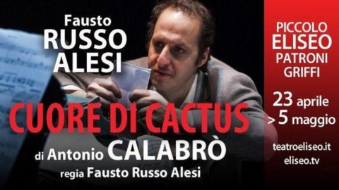 Teatro, Roma: al Piccolo Eliseo in scena “Cuore di cactus” di Antonio Calabrò