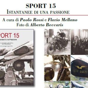 Moto d’epoca: SPORT 15, inedita collezione d’immagini della Moto Guzzi