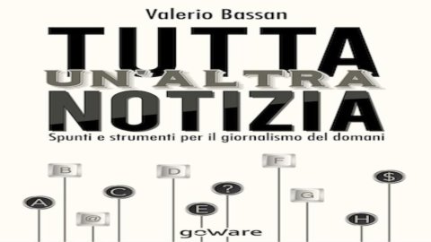 Nuovo ebook GoWare: “Tutta un’altra notizia. Spunti e strumenti per il giornalismo del domani”