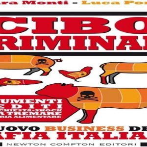 Criminal food – The new business of the Italian mafia