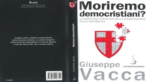 Dopo l’ascesa di Letta, Alfano e Renzi “Moriremo democristiani?”: un saggio di Beppe Vacca