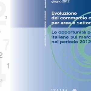 ICE-Prometeia: XII Rapporto su export e investimenti