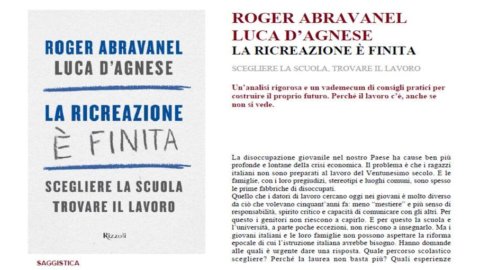 Abravanel e D’Agnese: “La ricreazione è finita: scegliere la scuola e trovare lavoro”