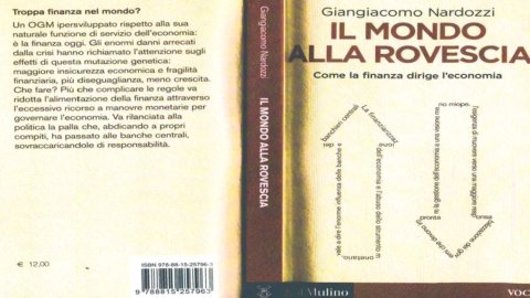 "O mundo de cabeça para baixo - Como as finanças dirigem a economia": um novo ensaio de Nardozzi