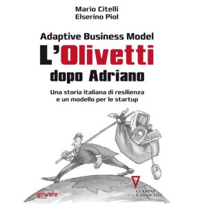 “L’Olivetti dopo Adriano”, un nuovo libro di Citelli e Piol