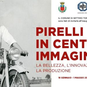 Pirelli in o suta de imagini: expozitia se deschide in Settimo Torinese